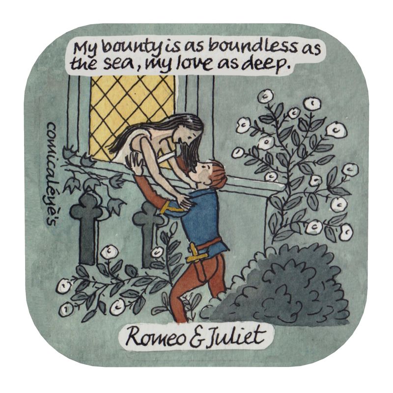 Romeo and Juliet - My bounty is as boundless as the sea - Coaster