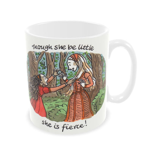 Midsummer Night's Dream - Though she be little - ceramic mug